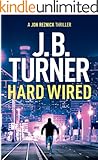 Hard Wired (Jon Reznick Thriller Series Book 3)