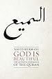 God is Beautiful: The Aesthetic Experience of the Quran