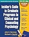 Insider's Guide to Graduate Programs in Clinical and Counseling Psychology: 2016/2017 Edition (Insider's Guide to Graduate Programs in Clinical & Counseling Psychology)