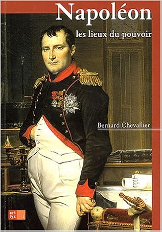 Amazon Fr Napoleon Les Lieux Du Pouvoir Chevallier Bernard Livres