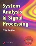 System Analysis and Signal Processing: With emphasis on the use of Matlab by