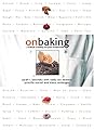 On Baking: A Textbook of Baking and Pastry Fundamentals