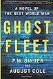Ghost Fleet: A Novel of the Next World War