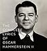 The Complete Lyrics of Oscar Hammerstein II