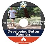 Jay Dicharry- Developing Better Runners