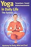Yoga in Daily Life : The System by 