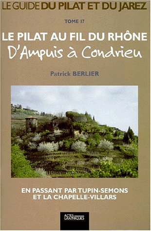 Le  Pilat au fil du Rhône