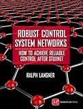 Robust Control System Networks by Ralph Langner