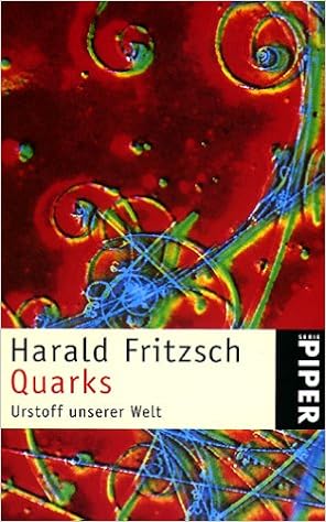 Amazon Com Quarks Urstoff Unserer Welt 9783492216555 Fritzsch Harald Books