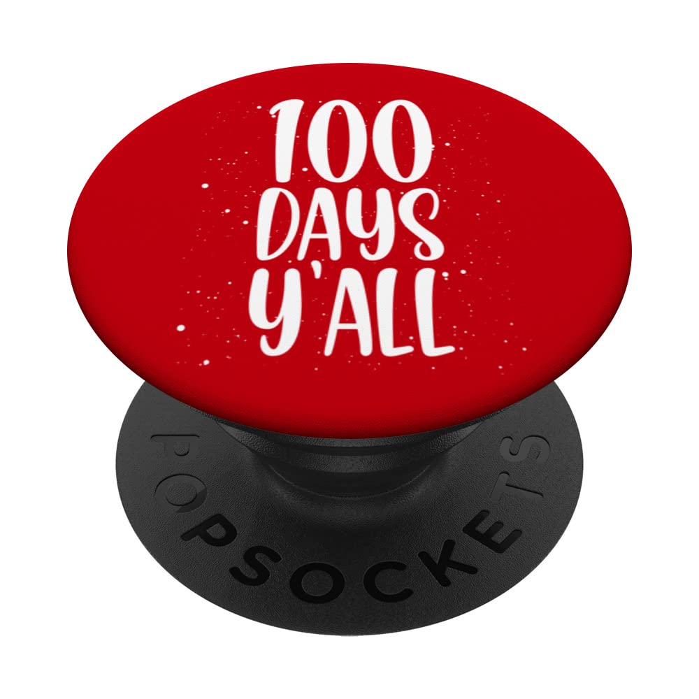 100 Days Y'all PopSockets Swappable PopGrip