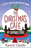 "The Christmas Cafe at Seashell Cove The perfect laugh out loud Christmas romance" av Karen Clarke