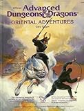 Oriental Adventures: The Rulebook for AD&D Game Adventures in the Mystical World of the Orient (Offi Oriental Adventures: The Rulebook for AD&D Game Adventures in the Mystical World of the Orient (Offi