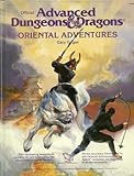 Oriental Adventures: The Rulebook for AD&D Game Adventures in the Mystical World of the Orient (Offi by 