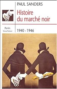 couverture de : Histoire du march&eacute; noir