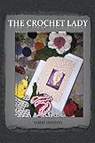 The Crochet Lady by Albert Quintana