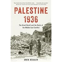 Palestine 1936: The Great Revolt and the Roots of the Middle East Conflict