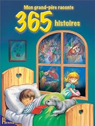 Grand-Père raconte 365 histoires