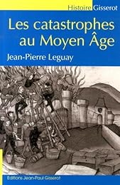 Les  catastrophes au Moyen âge