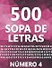500 Sopa De Letras, Número 4: 500 Juegos, Para Adultos, Letra Grande (Spanish Edition) by Louisa Sánchez