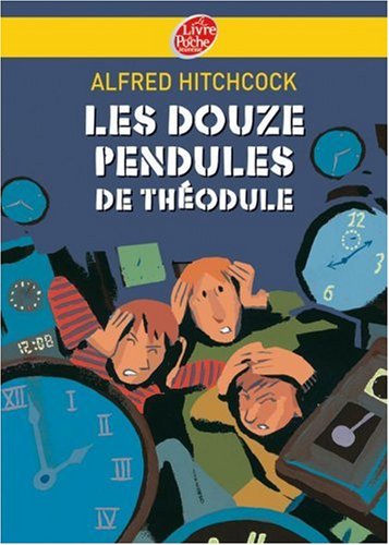 Les douze pendules de Théodule