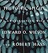The Poetic Species: A Conversation with Edward O. Wilson and Robert Hass