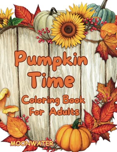 PUMPKIN TIME COLORING BOOK FOR ADULTS