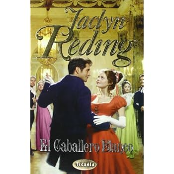 El caballero blanco (Titania romántica-histórica) El caballero blanco (Titania romántica-histórica)