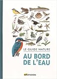 Le Guide nature au bord de l'eau (Salamandre adulte) (French Edition) by