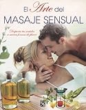 Image de El arte del masaje sensual/ The Art of Sensual Massage (Spanish Edition)