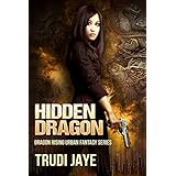 Hidden Dragon (Dragon Rising Urban Fantasy Series Book 1)