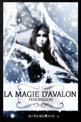 La magie d'Avalon - 2. Pendragon (Volume 2) (French Edition)