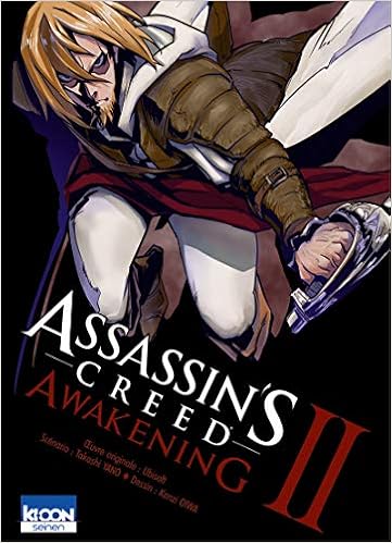 Assassin S Creed Awakening T02 02 French Edition Yano Takashi Le Quere David Oiwa Kenji 9782355927331 Amazon Com Books