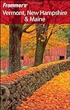 Front cover for the book Frommer's Complete Guide: Vermont, New Hampshire & Maine by Paul Karr