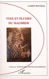 Voix et plumes du Maghreb