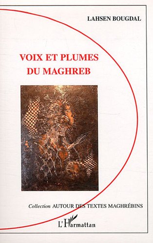 Voix et plumes du Maghreb