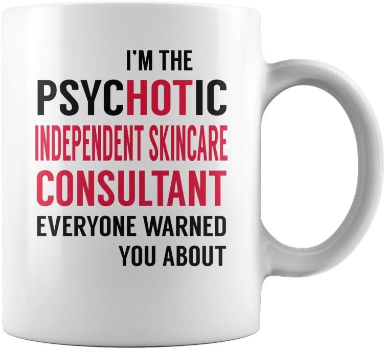 PsycHOTic Independent Skincare Consultant Job Title Mug - Coffee Mug (White)