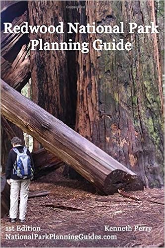 Redwood National Park Planning Guide Kenneth Perry 9781946490285