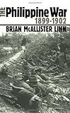 Front cover for the book The Philippine War, 1899-1902 by Brian McAllister Linn