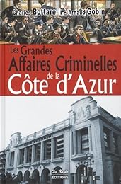 Les  grandes affaires criminelles de la Côte d'Azur