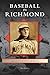 Baseball in Richmond by 