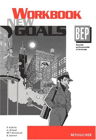 New goals, BEP seconde professionnelle et terminale
