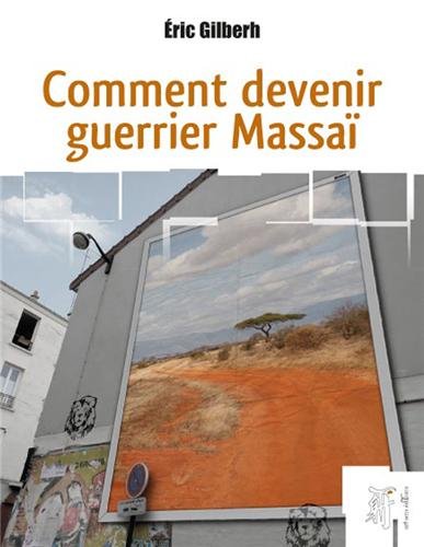 Comment devenir guerrier Massaï