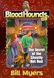 The Secret of the Ghostly Hot Rod (Bloodhounds, Inc. #7) (No 7) by 