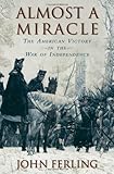 Book cover for Almost a Miracle: The American Victory in the War of Independence