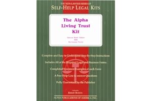 The Alpha Living Trust Kit: Special Book Edition with Removable Forms