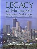 Legacy of Minneapolis : Preservation Amid Change, Borchert, John R. and Gebhard, David, 0896580474