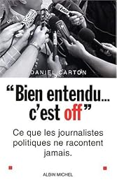 " Bien entendu, c'est off"