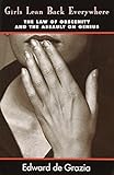Girls Lean Back Everywhere: The Law of Obscenity and the Assault on Genius by 