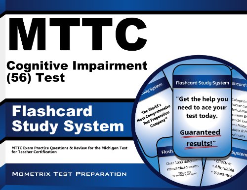 MTTC Cognitive Impairment (56) Test Flashcard Study System: MTTC Exam Practice Questions & Review for the Michigan Test for Teacher Certification (Cards)