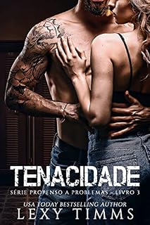 Livro Tenacidade (Série Propenso a Problemas - Livro 3)
